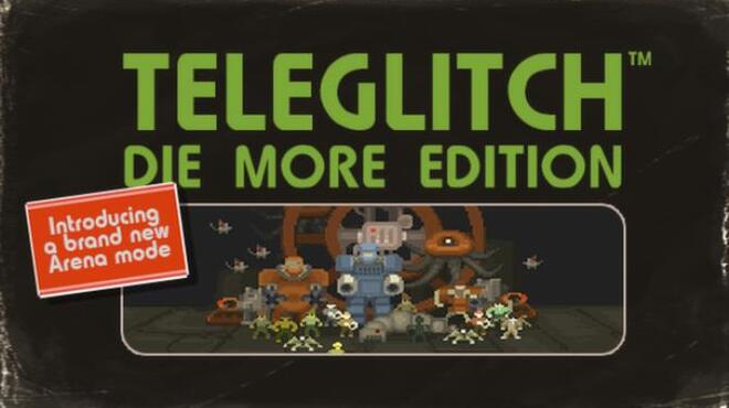 Teleglitch: Die More Edition Free Download