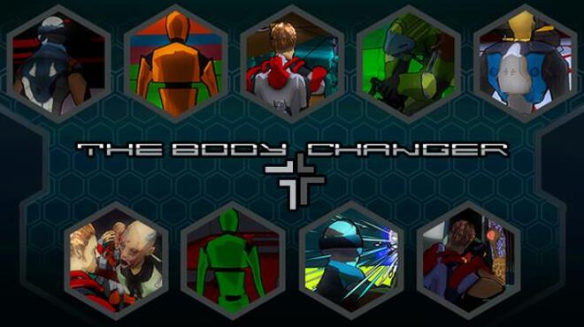 The Body Changer Free Download