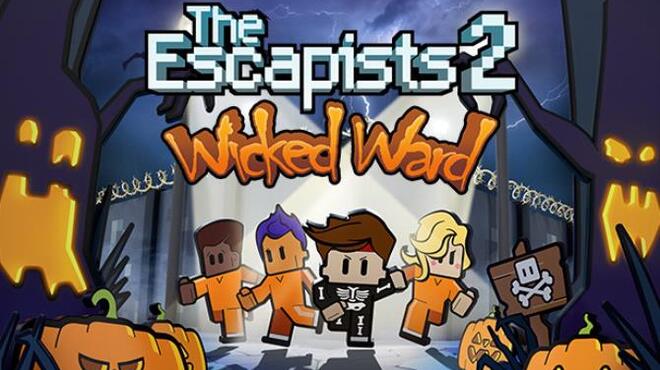 The Escapists 2 - Wicked Ward Free Download