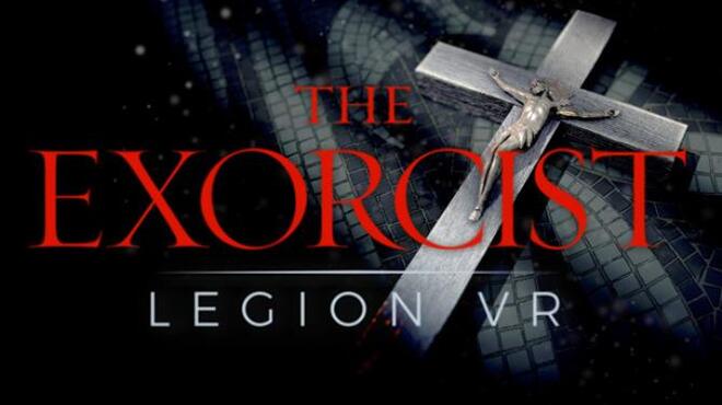 The Exorcist: Legion VR - Chapter 1: First Rites Free Download