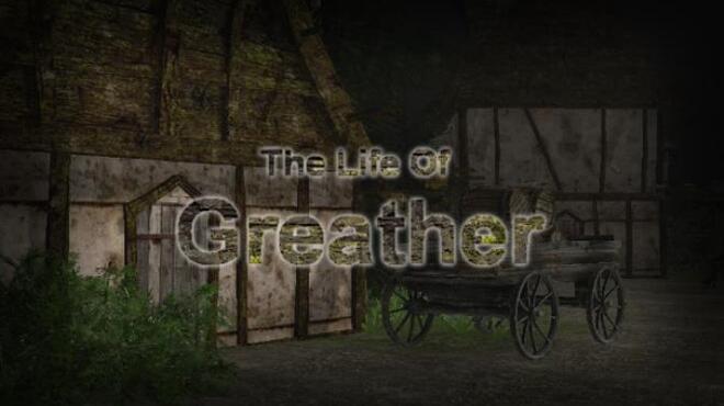 The Life Of Greather Free Download