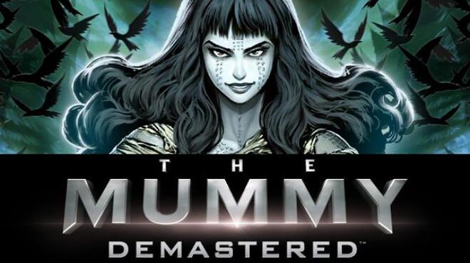 The Mummy Demastered v1.02