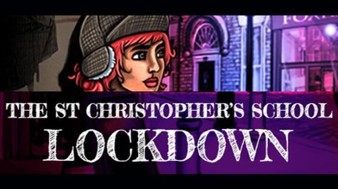 The St Christopher's School Lockdown Free Download