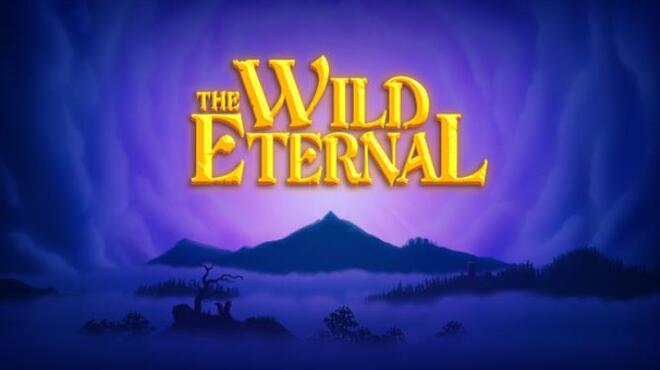 The Wild Eternal Free Download