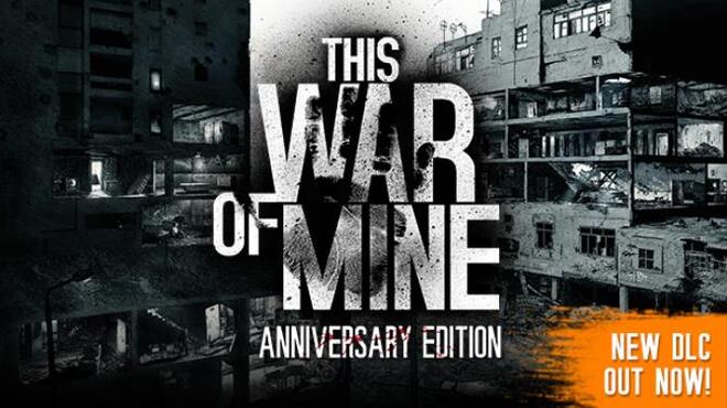 This War of Mine Anniversary Edition v3.0.3