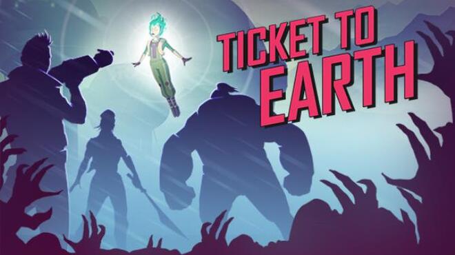 Ticket to Earth