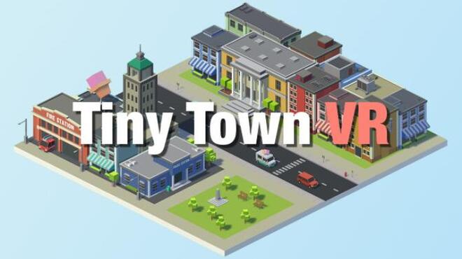 Tiny Town VR Update 26.12.2019