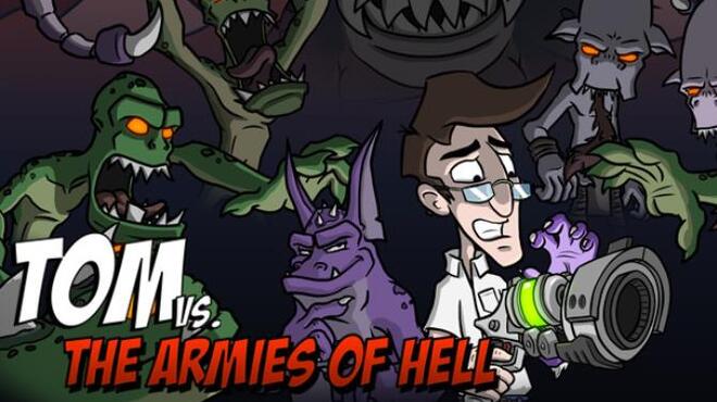 Tom vs. The Armies of Hell Free Download