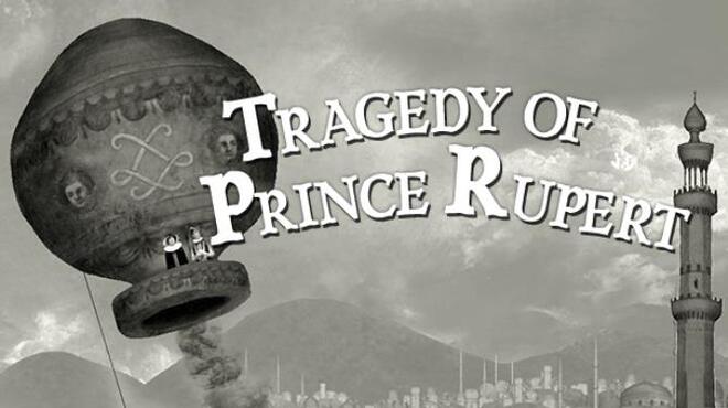 Tragedy of Prince Rupert Free Download