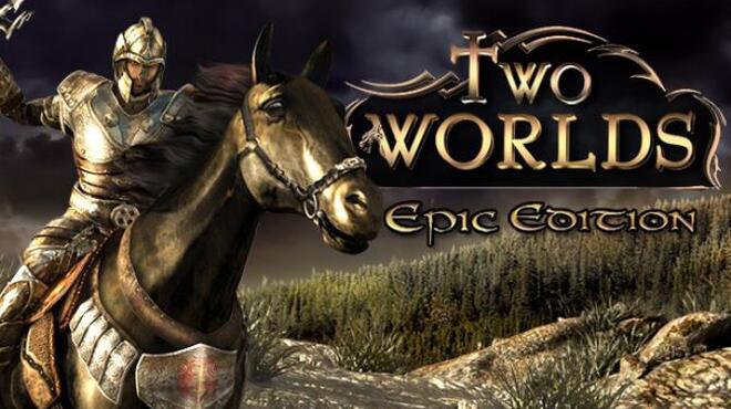Two Worlds Epic Edition Free Download