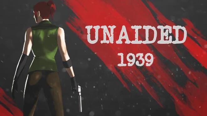 Unaided: 1939 Free Download
