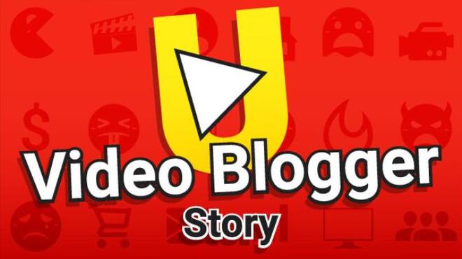 Video blogger Story Free Download