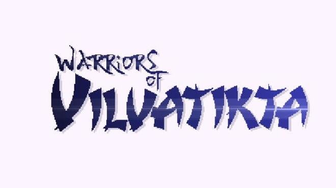 Warriors of Vilvatikta Free Download