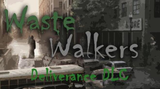 Waste Walkers Deliverance Torrent Download