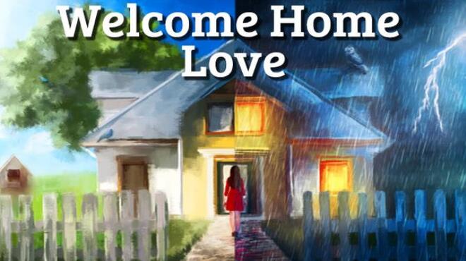 Welcome Home, Love Free Download