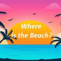 Where Is The Beach?