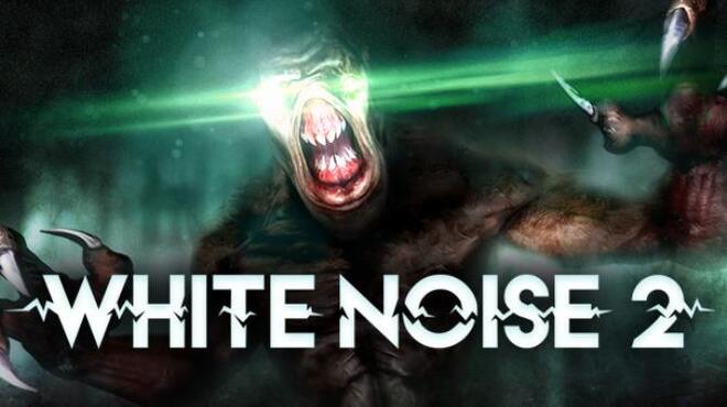 White Noise 2 Complete Update 58