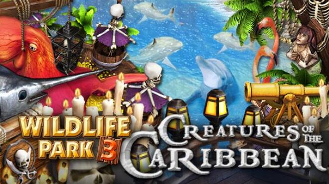 Wildlife Park 3 - Creatures of the Caribbean Free Download