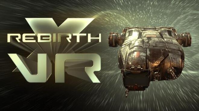 X Rebirth VR Edition Free Download