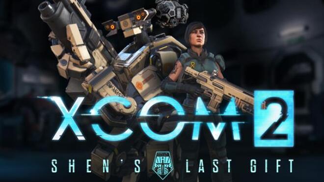 XCOM 2 Shen’s Last Gift-CODEX