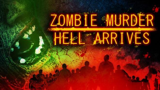Zombie Murder Hell Arrives