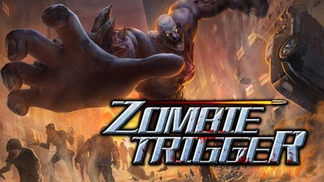 Zombie Trigger Free Download