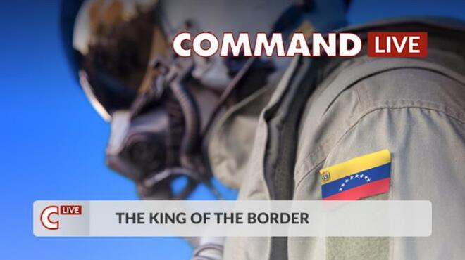 Command LIVE The King of the Border Free Download