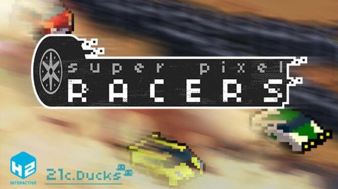 Super Pixel Racers Free Download