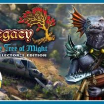 The Legacy: The Tree of Might Collector’s Edition