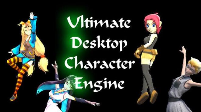 Ultimate Desktop Character Engine Free Download