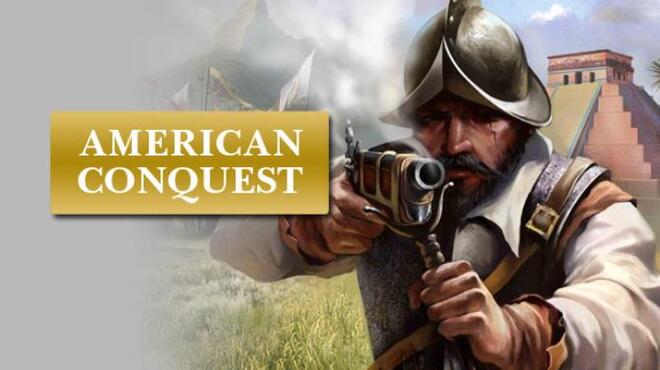 American Conquest Free Download
