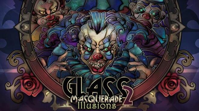 Glass Masquerade 2: Illusions Free Download