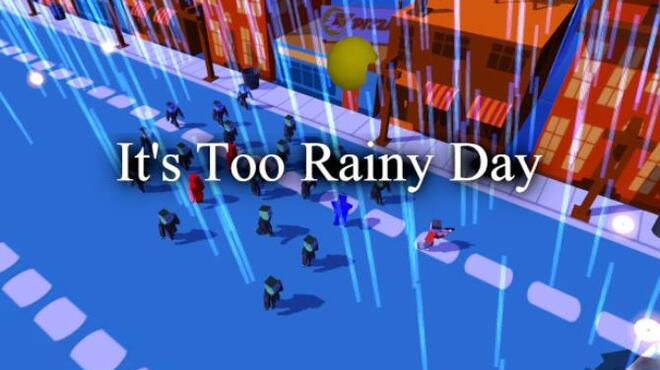 Its Too Rainy Day-DARKZER0