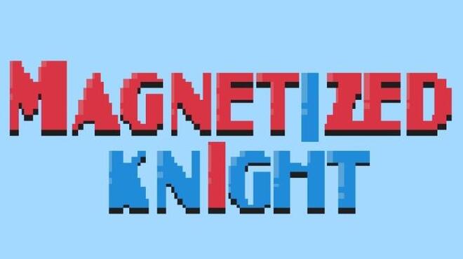 Magnetized Knight-RAZOR