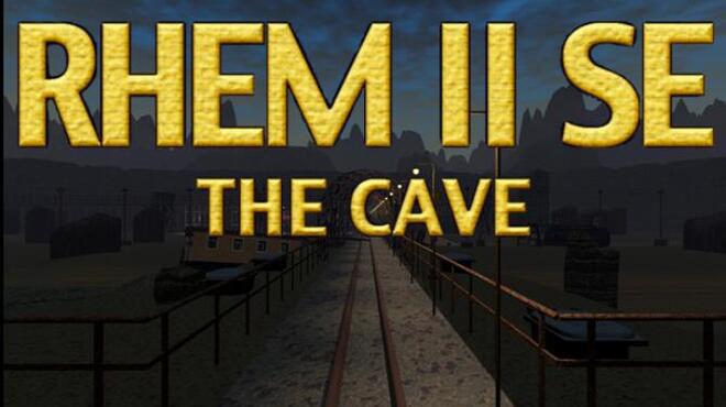 RHEM II SE: The Cave Free Download