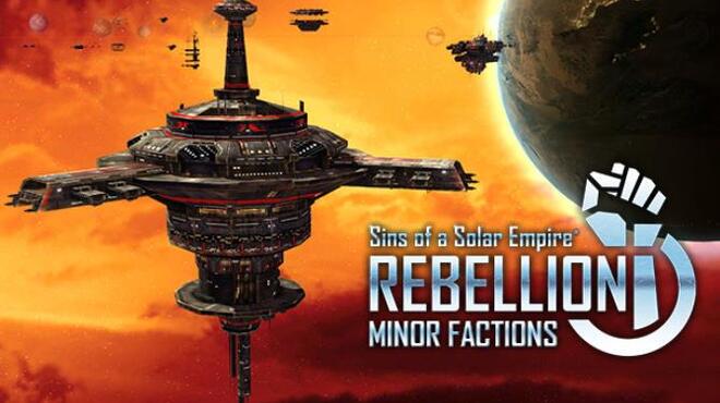 Sins of a Solar Empire Rebellion Minor Factions MULTi8 Free Download