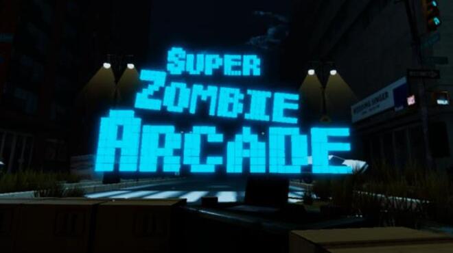 Super Zombie Arcade Free Download