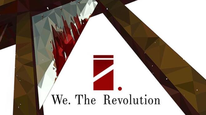 We. The Revolution Update Only v1.1.1 Free Download