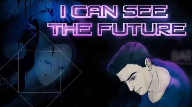 I Can See the Future Free Download