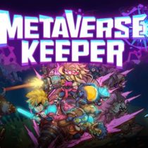 Metaverse Keeper / 元能失控 v7.32