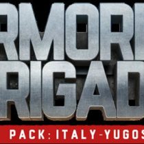 Armored Brigade Nation Pack Italy Yugoslavia-SKIDROW