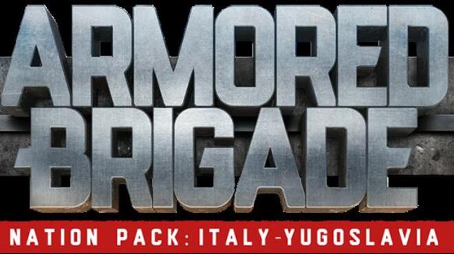Armored Brigade Nation Pack Italy Yugoslavia Free Download