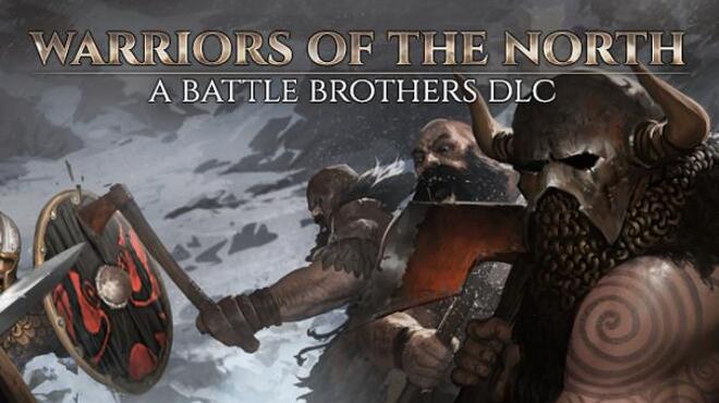 Battle Brothers Warriors of the North Update v1 3 0 15 Free Download