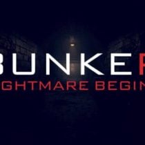 Bunker Nightmare Begins-PLAZA