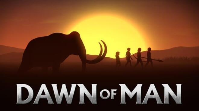 Dawn of Man Spiritual Free Download