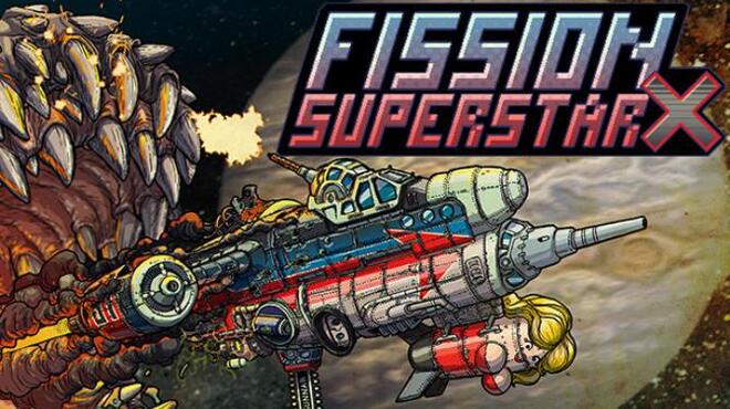 Fission Superstar X Free Download