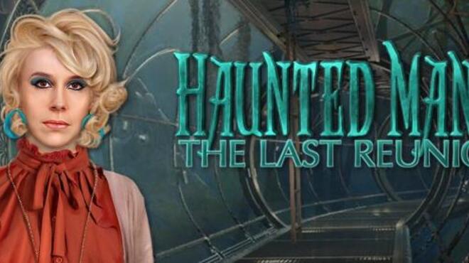 Haunted Manor The Last Reunion Free Download