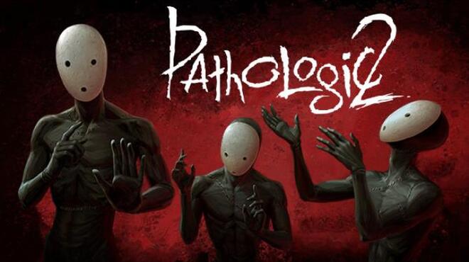 Pathologic 2 Update 2 Free Download