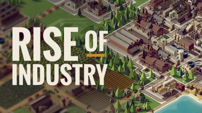 Rise of Industry Update v1 0 1 0705a Free Download