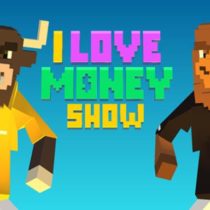 The ‘I Love Money’ Show